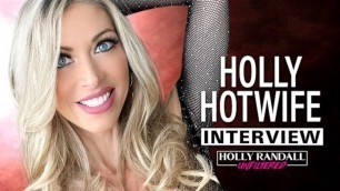 Holly Hotwife Interview on Holly Randall Unfiltered