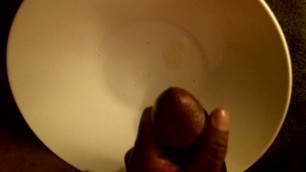 Jerking off in a Dish for a DL Egypitan ( Jamaican Dick )